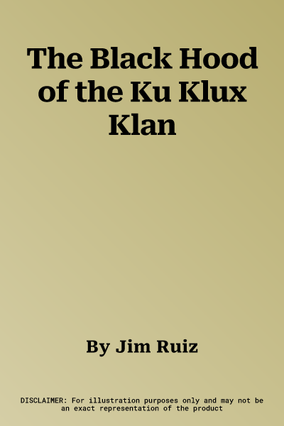 The Black Hood of the Ku Klux Klan