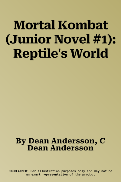 Mortal Kombat (Junior Novel #1): Reptile's World