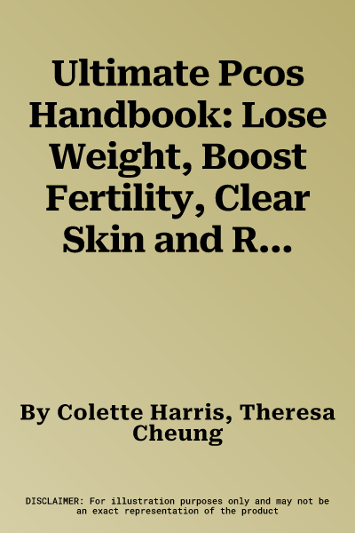 Ultimate Pcos Handbook: Lose Weight, Boost Fertility, Clear Skin and Restore Self-Esteem