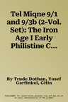 Tel Miqne 9/1 and 9/3b (2-Vol. Set): The Iron Age I Early Philistine City