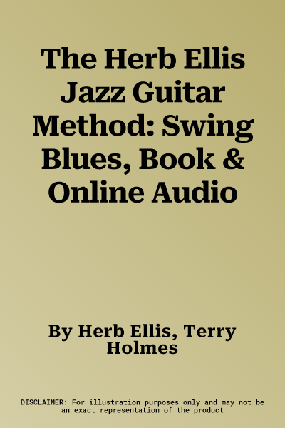 The Herb Ellis Jazz Guitar Method: Swing Blues, Book & Online Audio