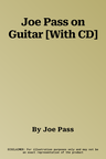 Joe Pass on Guitar [With CD]