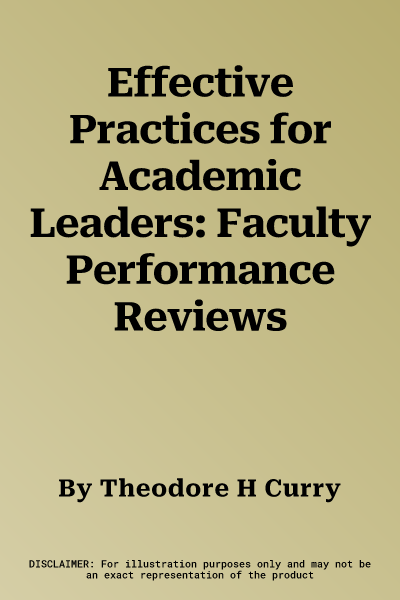 Effective Practices for Academic Leaders: Faculty Performance Reviews