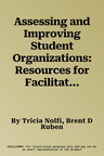 Assessing and Improving Student Organizations: Resources for Facilitators CD-ROM