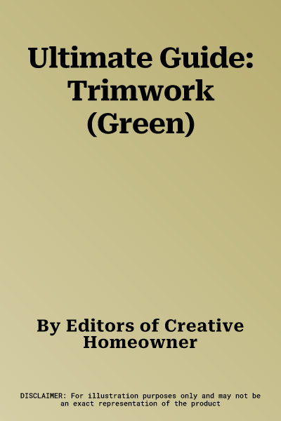 Ultimate Guide: Trimwork (Green)