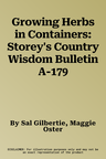 Growing Herbs in Containers: Storey's Country Wisdom Bulletin A-179