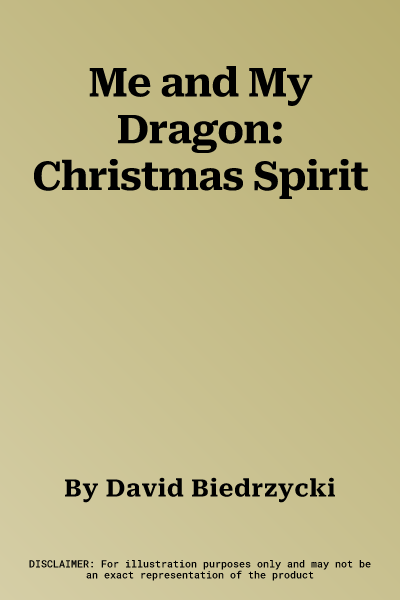 Me and My Dragon: Christmas Spirit