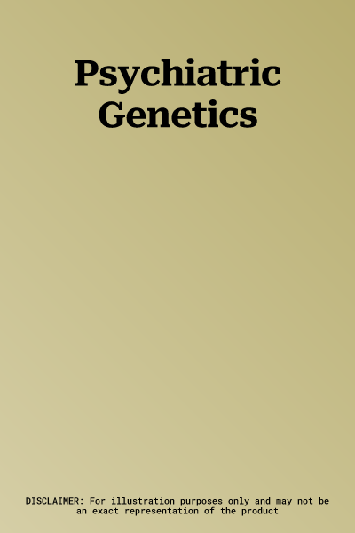 Psychiatric Genetics