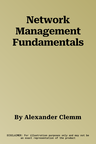 Network Management Fundamentals