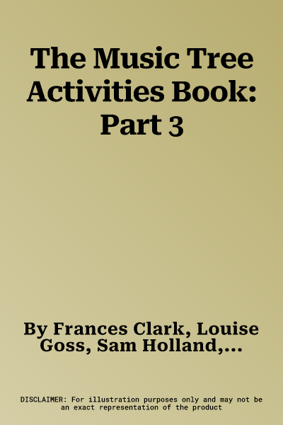 The Music Tree Activities Book: Part 3