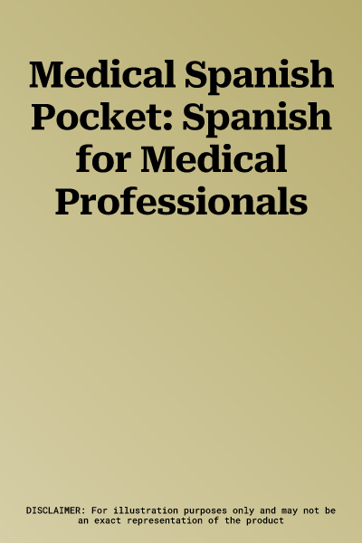 Medical Spanish Pocket: Spanish for Medical Professionals