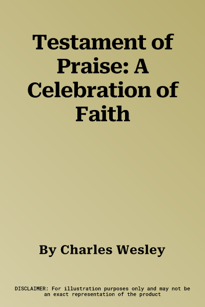 Testament of Praise: A Celebration of Faith