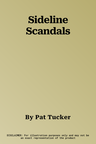 Sideline Scandals