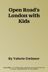 Open Road's London with Kids