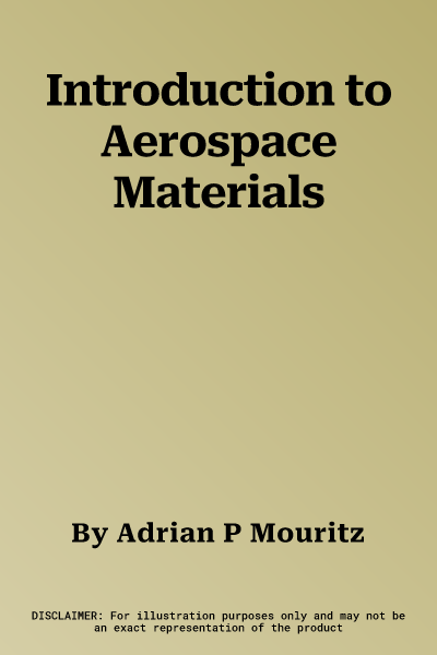 Introduction to Aerospace Materials