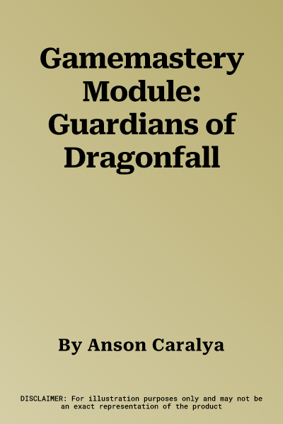 Gamemastery Module: Guardians of Dragonfall