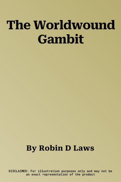 The Worldwound Gambit