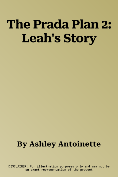 The Prada Plan 2: Leah's Story