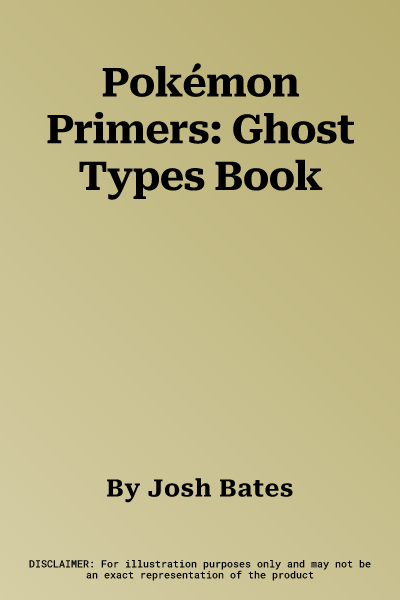 Pokémon Primers: Ghost Types Book