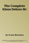 The Complete Klaus Deluxe Hc