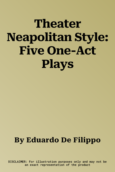 Theater Neapolitan Style: Five One-Act Plays