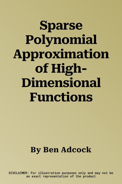 Sparse Polynomial Approximation of High-Dimensional Functions