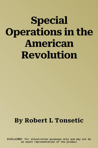 Special Operations in the American Revolution