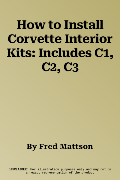 How to Install Corvette Interior Kits: Includes C1, C2, C3