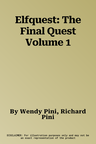 Elfquest: The Final Quest Volume 1