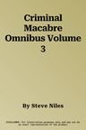 Criminal Macabre Omnibus Volume 3