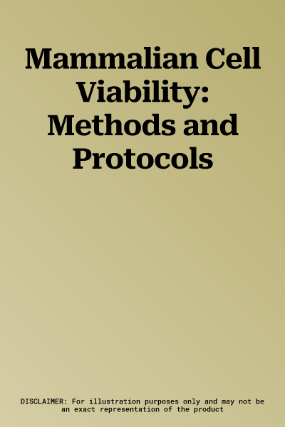 Mammalian Cell Viability: Methods and Protocols