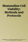 Mammalian Cell Viability: Methods and Protocols