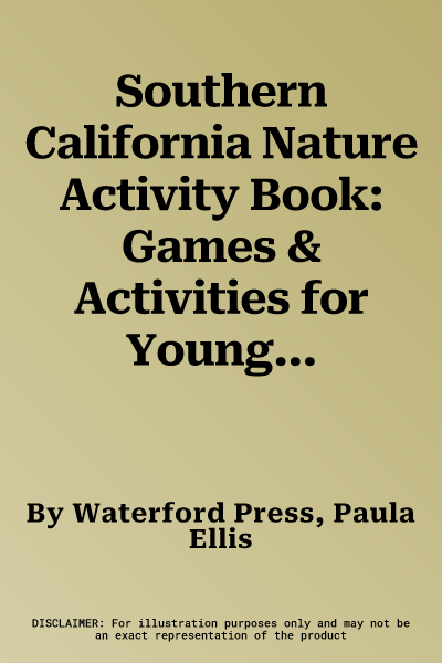 Southern California Nature Activity Book: Games & Activities for Young Nature Enthusiasts