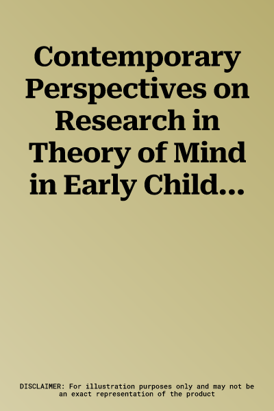 Contemporary Perspectives on Research in Theory of Mind in Early Childhood Education