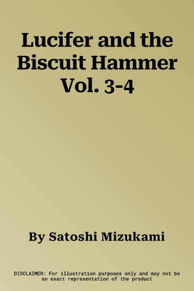 Lucifer and the Biscuit Hammer Vol. 3-4