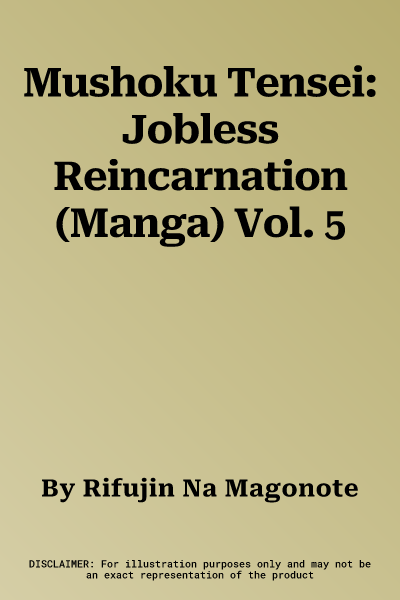 Mushoku Tensei: Jobless Reincarnation (Manga) Vol. 5