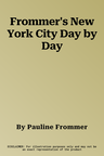 Frommer's New York City Day by Day