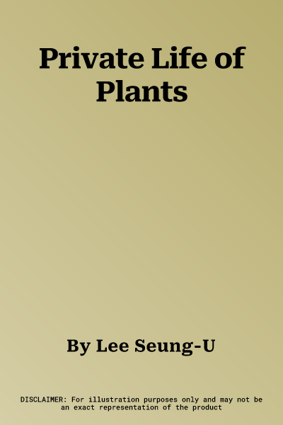 Private Life of Plants