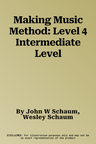 Making Music Method: Level 4 Intermediate Level