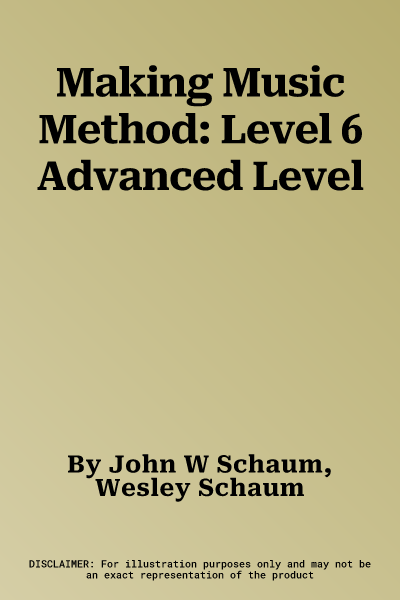 Making Music Method: Level 6 Advanced Level