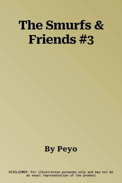 The Smurfs & Friends #3