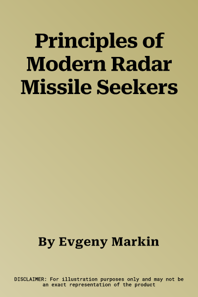 Principles of Modern Radar Missile Seekers