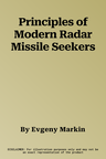 Principles of Modern Radar Missile Seekers