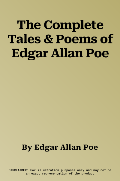 The Complete Tales & Poems of Edgar Allan Poe