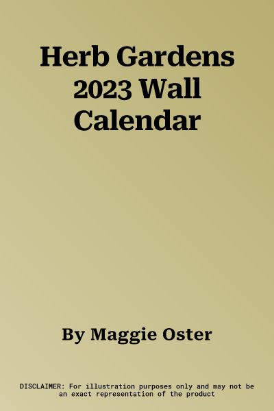 Herb Gardens 2023 Wall Calendar