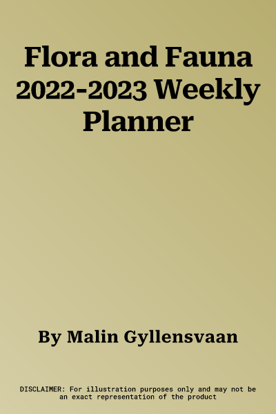 Flora and Fauna 2022-2023 Weekly Planner