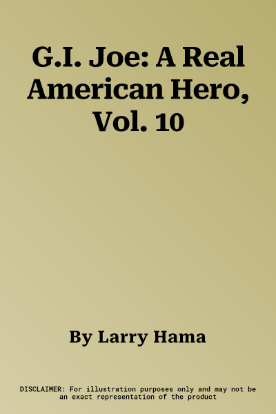 G.I. Joe: A Real American Hero, Vol. 10