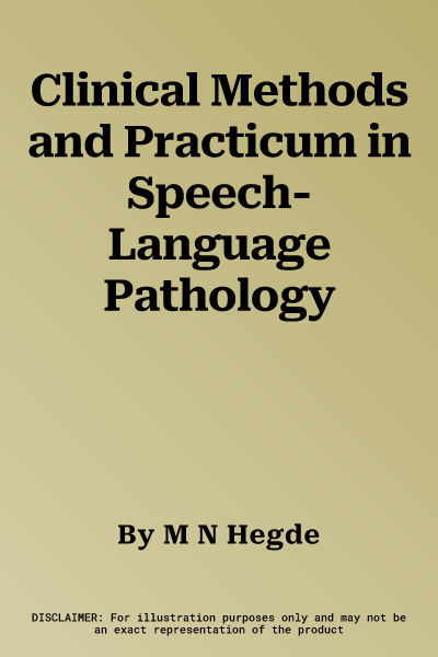 Clinical Methods and Practicum in Speech-Language Pathology