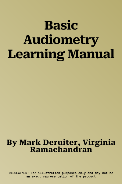 Basic Audiometry Learning Manual