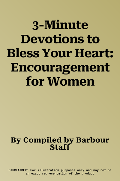 3-Minute Devotions to Bless Your Heart: Encouragement for Women